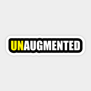 UNAUGMENTED Sticker